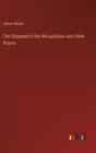 The Shepherd of the Wissahickon and Other Poems - Book