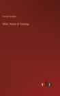 What I Know of Farming - Book