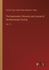 The Numismatic Chronicle, and Journal of the Numismatic Society : Vol. 11 - Book