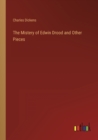 The Mistery of Edwin Drood and Other Pieces - Book