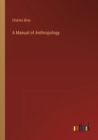A Manual of Anthropology - Book