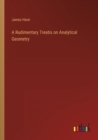 A Rudimentary Treatis on Analytical Geometry - Book
