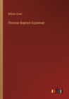 Christian Baptism Ecplained - Book