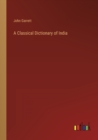 A Classical Dictionary of India - Book