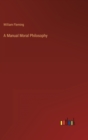 A Manual Moral Philosophy - Book