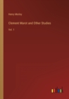 Clement Marot and Other Studies : Vol. 1 - Book