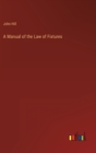 A Manual of the Law of Fixtures - Book