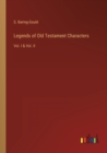 Legends of Old Testament Characters : Vol. I & Vol. II - Book