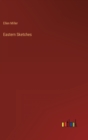 Eastern Sketches - Book