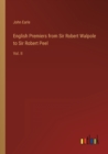 English Premiers from Sir Robert Walpole to Sir Robert Peel : Vol. II - Book