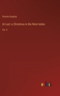 At Last : a Christmas in the West Indies: Vol. II - Book