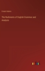 The Rudiments of English Grammar and Analysis - Book