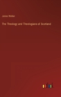 The Theology and Theologians of Scotland - Book