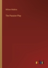The Passion Play - Book