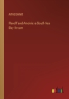 Ranolf and Amohia : a South-Sea Day-Dream - Book