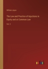 The Law and Practice of Injuctions in Equity and at Common Law : Vol. 2 - Book