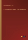 A Treatise on the Law of Fraud and Mistake - Book