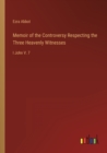 Memoir of the Controversy Respecting the Three Heavenly Witnesses : I John V. 7 - Book