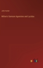 Milton's Samson Agonistes and Lycidas - Book