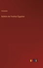 Bulletin de l'Institut Egyptien - Book