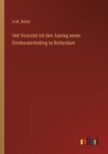Het Voorstel tot den Aanlag eener Drinkwaterleiding te Rotterdam - Book