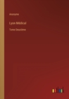 Lyon Medical : Tome Deuxieme - Book