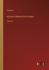 Histoire Litteraire de la France : Tome XI - Book
