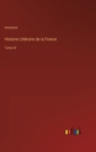Histoire Litteraire de la France : Tome XI - Book