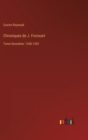 Chroniques de J. Froissart : Tome Deuxieme: 1340-1342 - Book