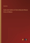 Guida alle Gallerie di Storia Naturale Museo Civico di Milano - Book