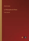 La Philosophie de Platon : Tome Second - Book