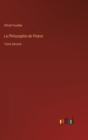 La Philosophie de Platon : Tome Second - Book