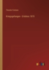 Kriegsgefangen - Erlebtes 1870 - Book