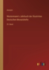 Westermann's Jahrbuch der Illustrirten Deutschen Monatshefte : 29. Band - Book