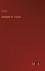 Schulblatt fur Franken - Book