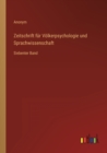 Zeitschrift fur Voelkerpsychologie und Sprachwissenschaft : Siebenter Band - Book