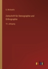 Zeitschrift fur Stenographie und Orthographie : 19. Jahrgang - Book