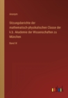 Sitzungsberichte der mathematisch-physikalischen Classe der k.b. Akademie der Wissenschaften zu Munchen : Band IX - Book
