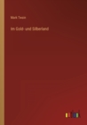 Im Gold- und Silberland - Book