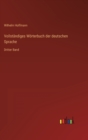 Vollstandiges Worterbuch der deutschen Sprache : Dritter Band - Book