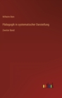 Padagogik in systematischer Darstellung : Zweiter Band - Book