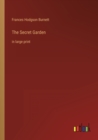 The Secret Garden : in large print - Book