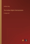 The Arabian Nights Entertainments : in large print - Book