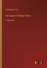 The Legend of Sleepy Hollow : in large print - Book