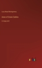 Anne of Green Gables : in large print - Book
