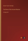 The Rime of the Ancient Mariner : in large print - Book