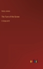 The Turn of the Screw : in large print - Book