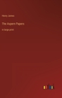 The Aspern Papers : in large print - Book