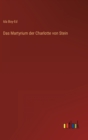 Das Martyrium der Charlotte von Stein - Book