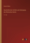 Geschichte des Verfalls und Untergangs des Roemischen Reichs : 11. Teil - Book